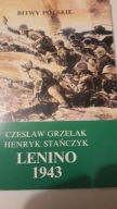 Lenino 1943 / Czesław Grzelak, Henryk Stańczyk