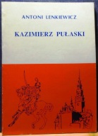 Kazimierz PUŁASKI (Bohaterstwo – Zaborczość Moskwy – Zdrada narodowa) [1994
