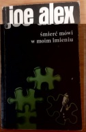 Śmierć mówi w moim imieniu Joe Alex