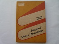 BALLADYNA JULIUSZA SŁOWACKIEGO