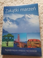 ZAKĄTKI MARZEŃ. NAJPIĘKNIEJSZE MIEJSCA NA ŚWIECIE Hans-Joachim Schneider