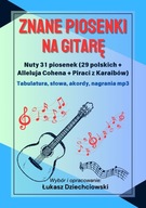 Piosenki na gitarę - nuty i tabulatura 31 piosenek, mp3, akordy, nowe