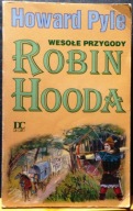 Wesołe przygody ROBIN HOODA, Howard PYLE (il. Robert PAWLICKI) Da Capo 1994
