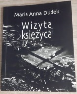 Wizyta księżyca Maria Anna Dudek