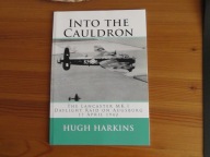 Into The Cauldron: The Lancaster MK.I Daylight...