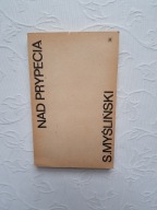 NAD PRYPECIĄ MON/II WOJNA PARTYZANCI 27 DYWIZJA UKRAINA KRESY WOŁYŃ UPA OUN