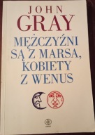 Mężczyźni są z Marsa kobiety z Wenus GRAY John Rebis