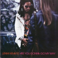 Lenny Kravitz – Are You Gonna Go My Way
