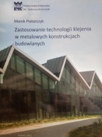 Zastosowanie technologii klejenia w metalowych konstrukcjach budowlanych