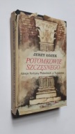 POTOMKOWIE SZCZESNEGO - Jerzy Lojek