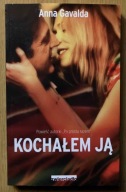 Kochałem ją Anna Gavalda