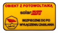 Tabliczka OBIEKT Z FOTOWOLTAIKĄ SolarEdge - BEZPIECZNE SAFE DC