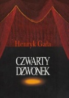 Czwarty dzwonek Henryk Gała