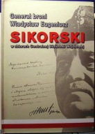 Generał broni Władysław Eugeniusz SIKORSKI w zbiorach Cen. Bibl. Wojskowej
