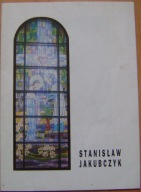STANISŁAW JAKUBCZYK SZTUKA SAKRALNA KOMPOZYCJE AKWARELE -katalog wystawy