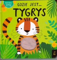 Gdzie jest... Tygrys Praca zbiorowa