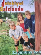 detektywi z dalslandu zaginiony koń Hagmar Pia