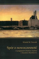 Spór o nowoczesność Charles Taylor Alasdair MacIntyre