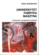 Uniwersytet Fabryka Maszyna Oskar Szwabowski