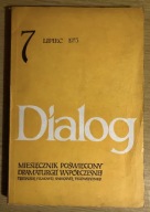 Dialog miesięcznik poświęcony dramaturgii współczesnej 7 lipiec 1973