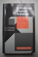 A practical English grammar A. J. Thomson,A.V. Martinet