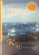 Katowickie wodociągi Monografia