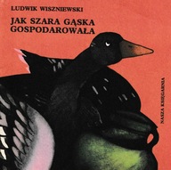 Jak szara gąska gospodarowała Ludwik Wiszniewski