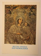 GIETRZWAŁD - MATKA BOSKA GIETRZWAŁDZKA. Cudowny Obraz NMP z XV - XVI wieku