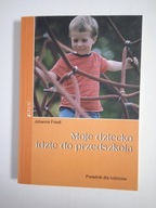 Moje dziecko idzie do przedszkola Johanna Friedl