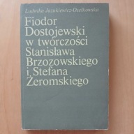 Fiodor Dostojewski w twórczości Stanisława Brzozowskiego i Stefana Żeromski