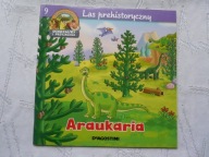 CZASY PREHISTORYCZNE ARAUKARIA