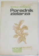 Poradnik zielarza - W. Poprzęcki