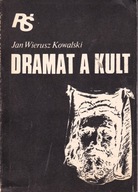 DRAMAT A KULT JAN WIERUSZ KOWALSKI