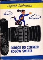 Podróż do czterech rogów świata O.Budrewicz