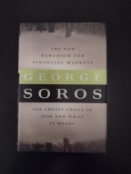 The New Paradigm for Financial Markets George Soros