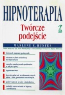 Hipnoterapia twórcze podejście Marlene E. Hunter