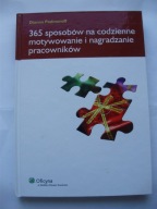 365 sposobów na codzienne motywowanie i nagradzanie pracowników Podmoroff