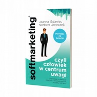 Softmarketing czyli człowiek w centrum uwagi