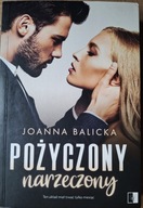 JOANNA BALICKA "Pożyczony narzeczony" - książka z autografem