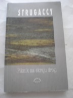 Piknik na skraju drogi Arkadij Strugacki Borys Strugacki