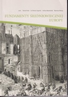 Fundamenty średniowiecznej Europy ; jak nowa