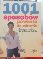 1001 sposobów powrotu do zdrowia Praca zbiorowa