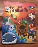 KSIĄŻKA Gang Swojaków O tym, że przyjaźń ma moc Renata Piątkowska