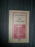 Thomas Merton - Zen i ptaki żądzy [miękka okładka !!]