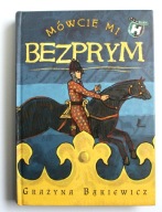 Mówcie mi Bezprym, Grażyna Bąkiewicz