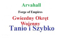 Forge of Empires FOE Gwiezdny Okręt Wojenny - Arvahall