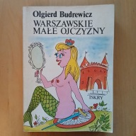 Olgierd Budrewicz - Warszawskie małe ojczyzny