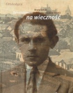 Bruno Schulz i Drohobycz EPIZOD ŁÓDZKI