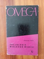 Socjologia wielkiego miasta A.Wallis