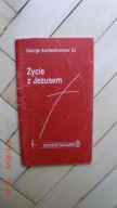 George Aschenbrenner SJ - Życie z Jezusem - Duchowość Ignacjańska 8